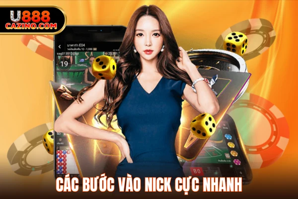 Các bước vào nick cực nhanh