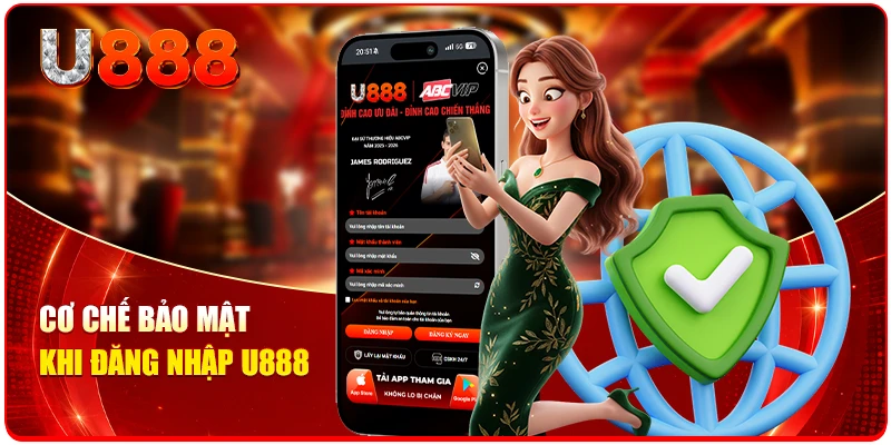 Cơ chế bảo mật khi đăng nhập U888