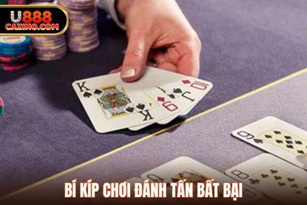 Bí kíp chơi đánh tấn bất bại