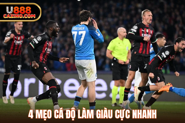 4 mẹo cá độ làm giàu cực nhanh