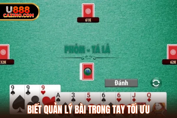 Biết quản lý bài trong tay tối ưu