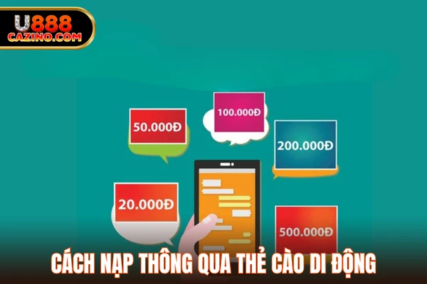 Cách nạp thông qua thẻ cào di động